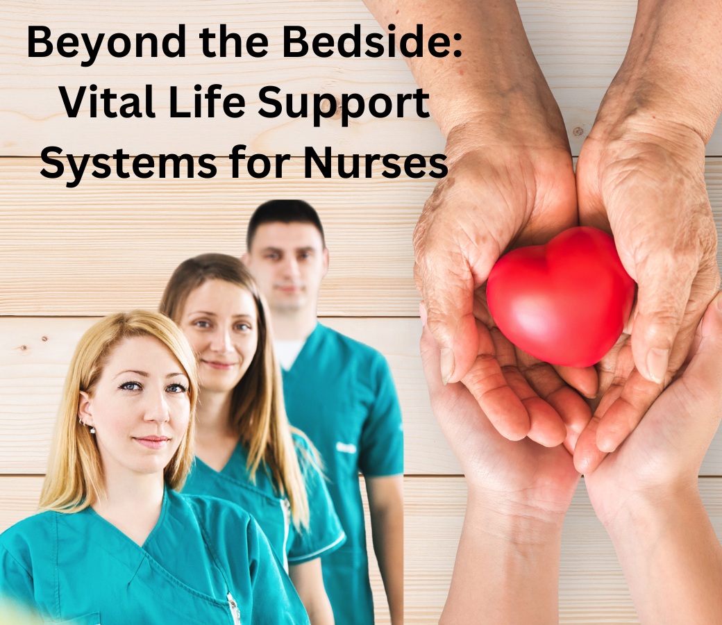 Beyond-the-Bedside-Vital-Life-Support-Systems-for-Nurses