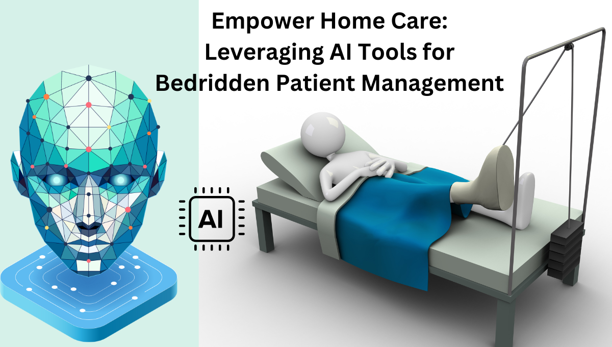 Empower-Home-Care-Leveraging-AI-Tools-for-Bedridden-Patient-Management