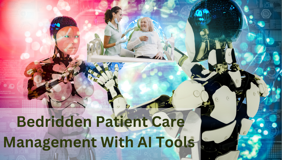 Bedridden-Patient-Care Management-With AI Tools