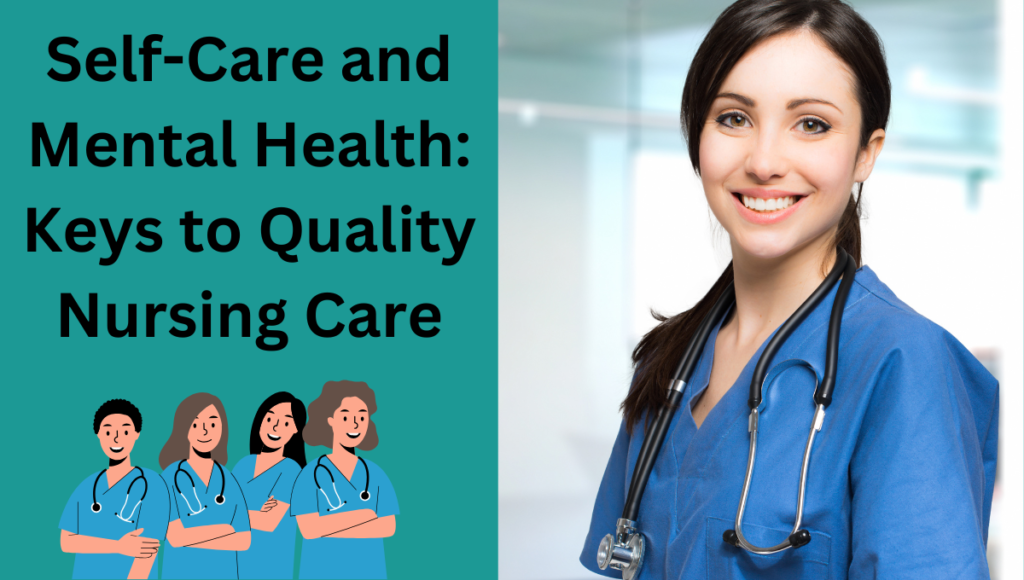 Self-Care-and-Mental-Health-Keys-to-Quality-Nursing-Care