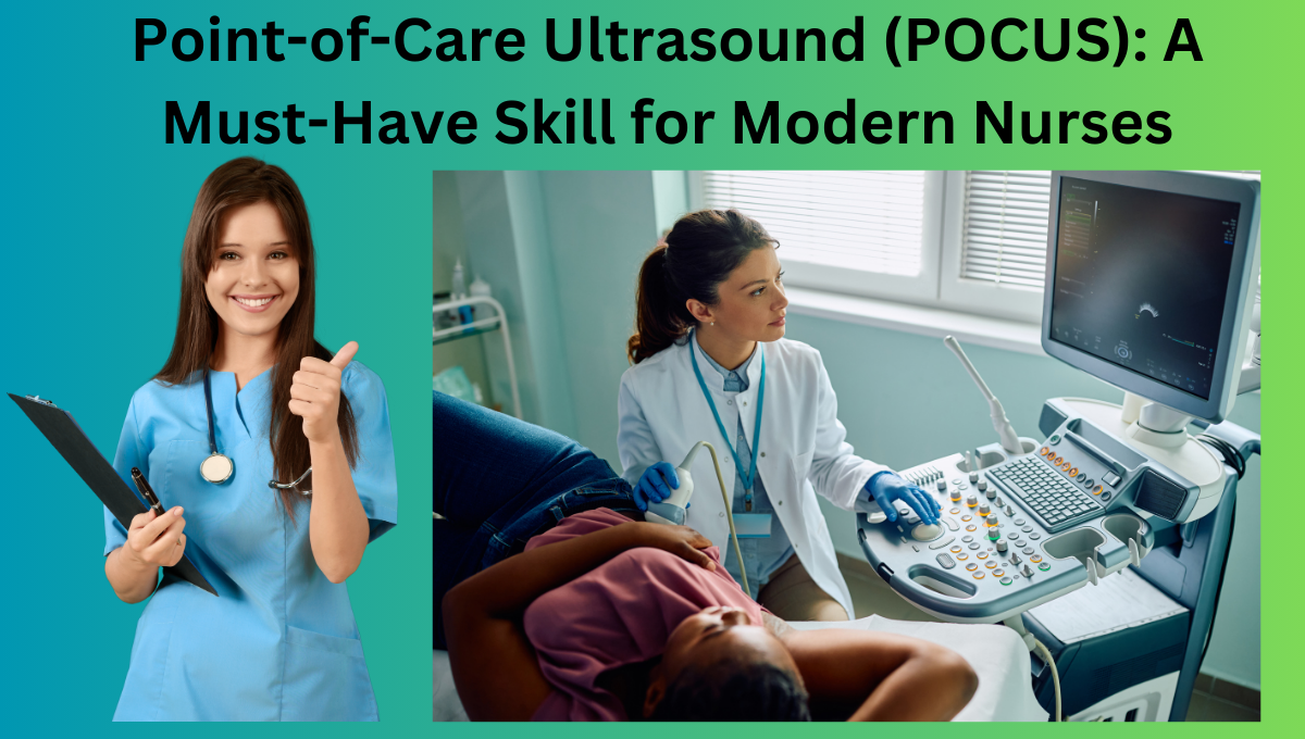 Point-of-Care-Ultrasound-POCUS-A-Must-Have-Skill-for-Modern-Nurses