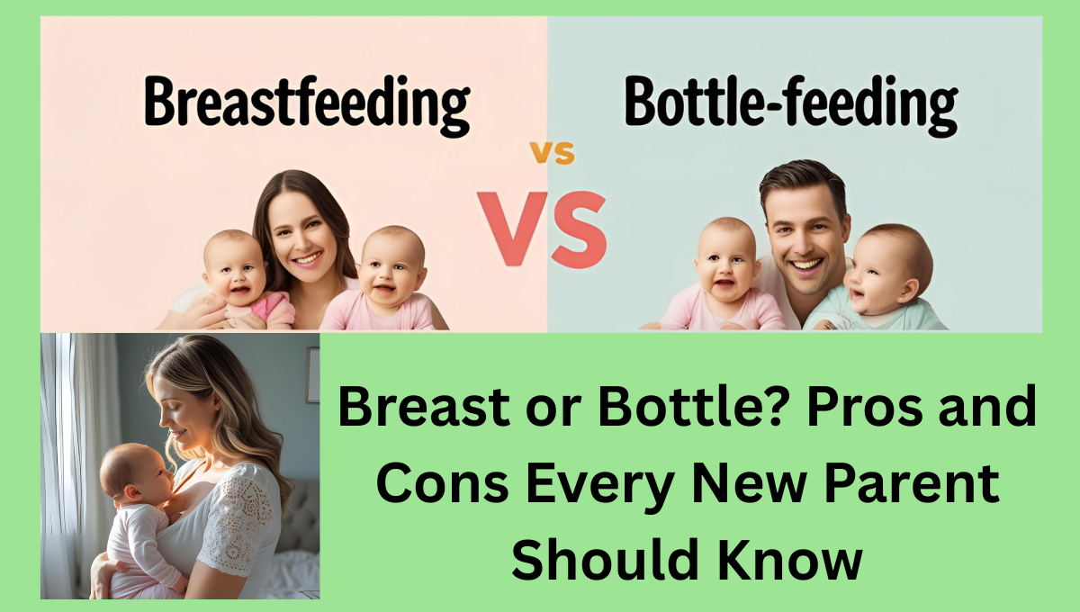 Breast-or-Bottle-Pros-and-Cons-Every-New-Parent-Should-Know
