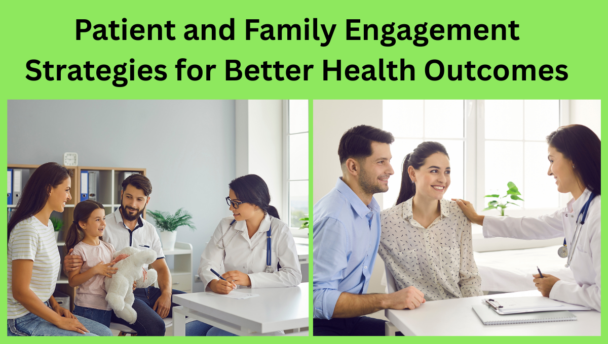 Patient-and-Family-Engagement-Strategies-for-Better-Health-Outcomes