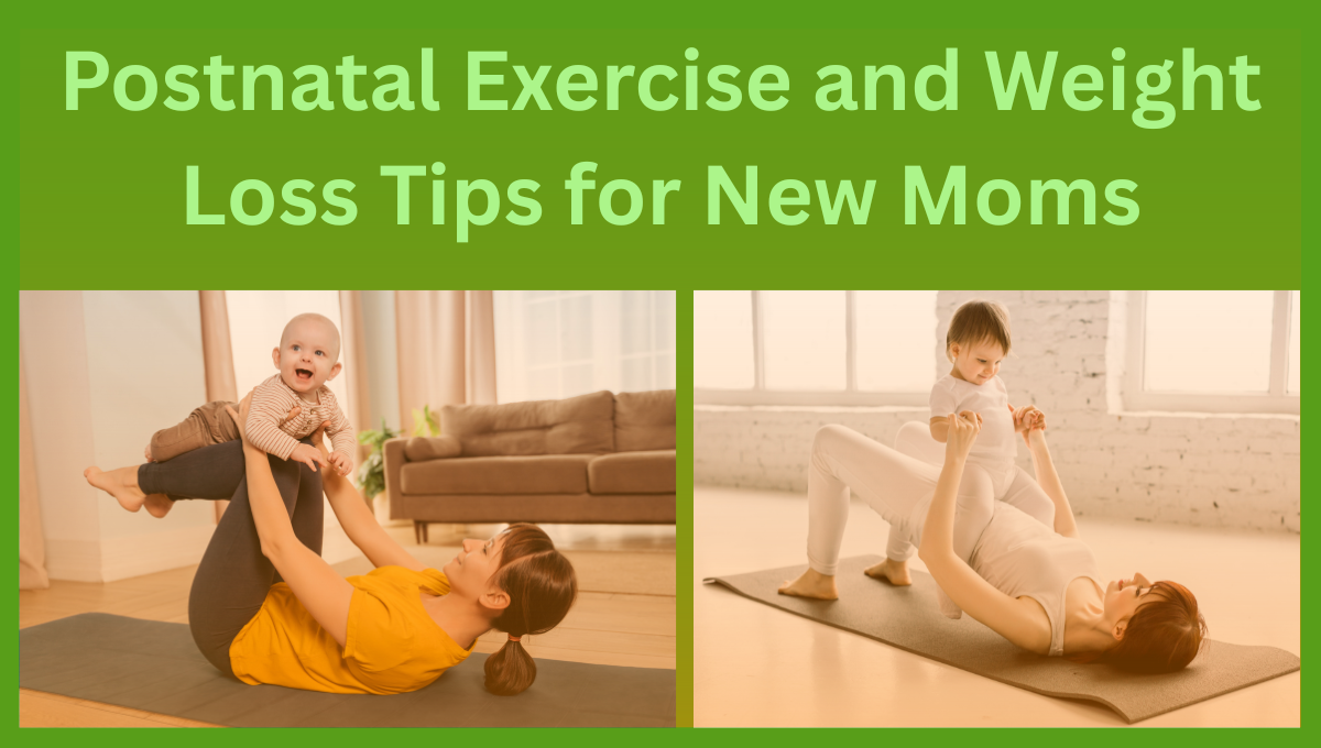 Postnatal-Exercise-and-Weight-Loss-Tips-for-New-Moms