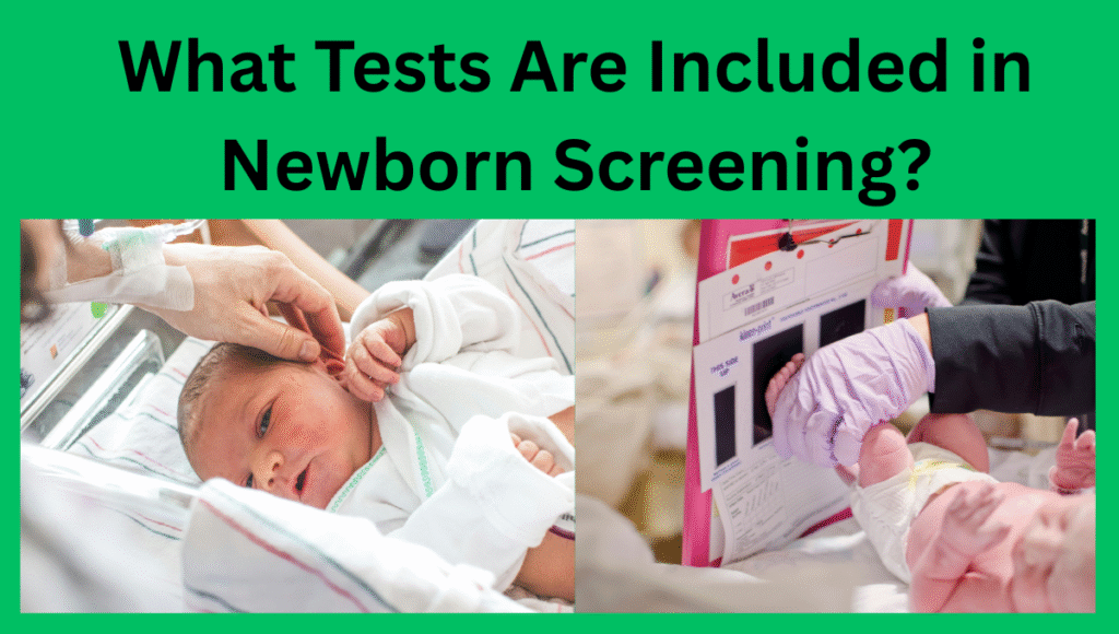 What-Tests-Are-Included-in-Newborn-Screening