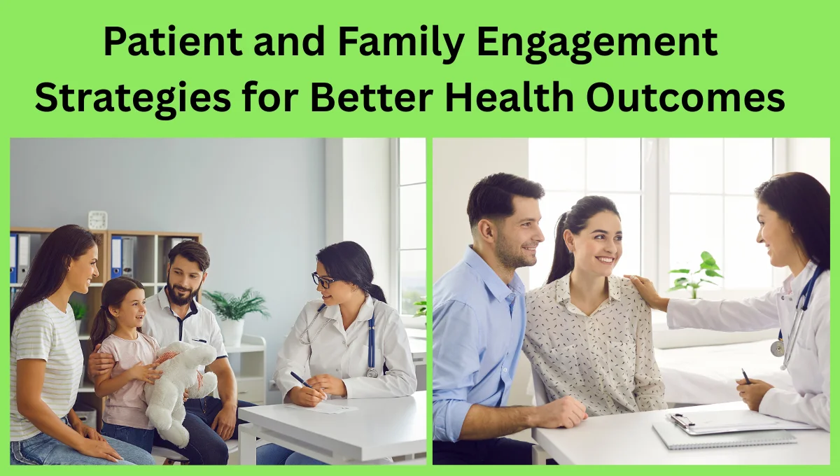 Patient-and-Family-Engagement-Strategies-for-Better-Health-Outcomes