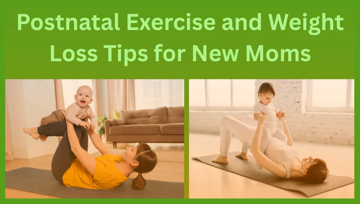 Postnatal-Exercise-and-Weight-Loss-Tips-for-New-Moms